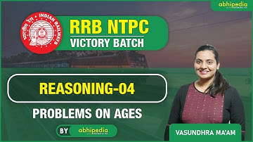 RRB NTPC | REASONING - 04 I PROBLEMS ON AGES I BY VASUNDHRA MA