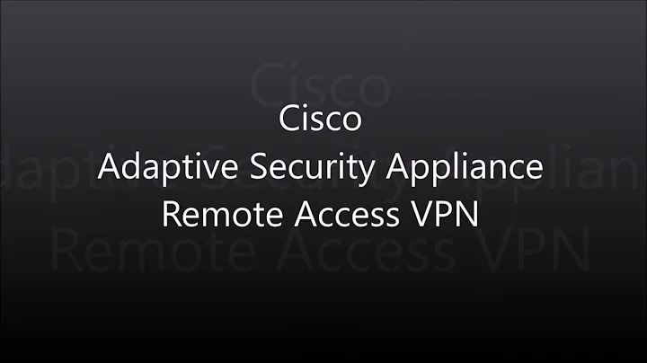 2. Cisco Anyconnect: Remote Access VPN (Dual Authentication)