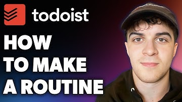 How to Make a Routine on Todoist (Full 2024 Guide)