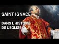 Saint ignace dans lhistoire de leglise