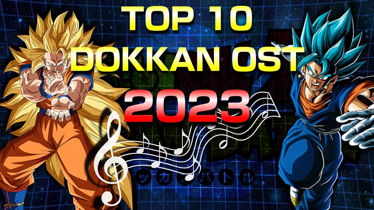 TOP 10 DOKKAN OST OF 2023! (Dokkan Battle)