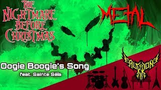 Oogie Boogie's Song (feat. Sainte Séïa) 【Intense Symphonic Metal Cover】