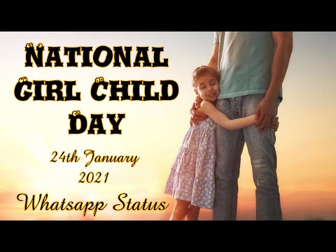 National Girl Child day Whatsapp Status 2021 I Happy National Girl Child Day I Girl Child Day