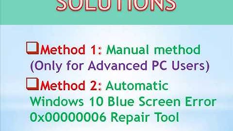 Steps to Fix Windows 10 Blue Screen Error 0x00000006