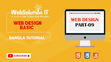 Web Design Basic (Bangla Tutorial) - Part 09 ।  ওয়েব ডিজাইন বেসিক ( বাংলা টিউটোরিয়াল) - পর্ব-৯