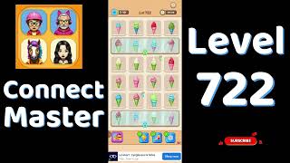 Connect Master Level 722 Walkthrough 🧩 | Match Puzzle | Puzzle Solutions & Tips | Go Answer