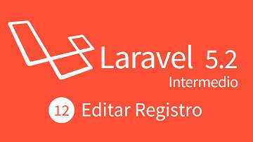 12. Curso Intermedio Laravel 5.2 : CRUD Editar Registro