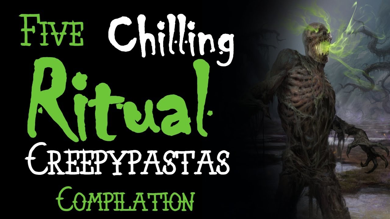 Five CHILLING Creepypasta Rituals COMPILATION - YouTube