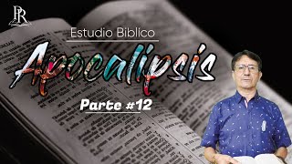 Estudio Bíblico Apocalipsis #12 | El Profe Rodrigo