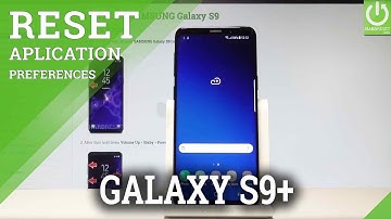 Reset Apps Preferences in SAMSUNG Galaxy S9+ - Default App Settings