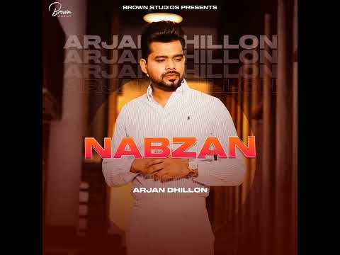 Nabzan Punjabi song arjan dhillon|| Arjan dhillon new song || new Punjabi song 2022