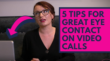 HOW TO IMPROVE EYE CONTACT IN VIRTUAL MEETINGS, PRESENTATIONS & INTERVIEWS