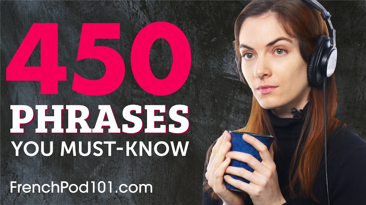 450 Phrases Every French Beginner Must Know - YouTube