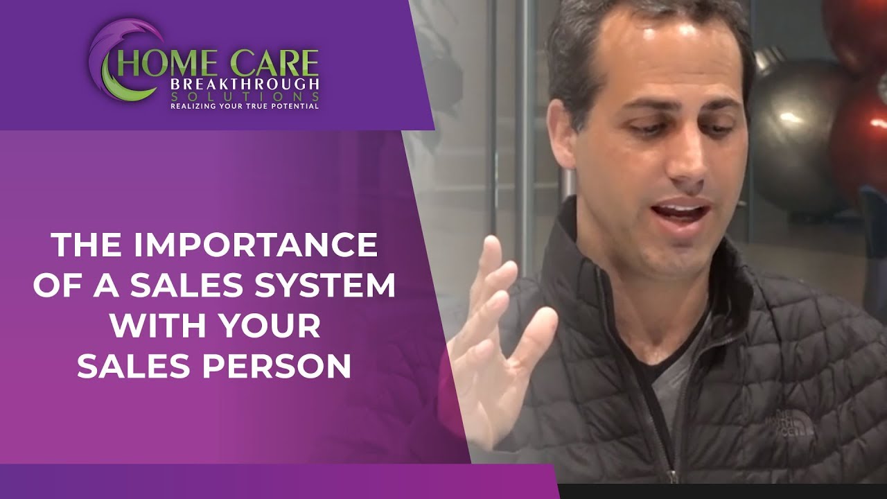 The Importance Of A Sales System With Your Sales Person YouTube