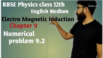 RBSE Physics class 12th,Chapter:-9, Electromagnetic Induction, Numerical problem 9.2