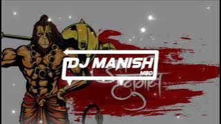 Hanuman Chalisa || (Shehnaz Akhtar) || Remix || Dj Kanta official || Dj Manish mbd ||