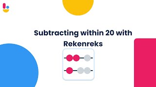 Subtracting within 20 with Rekenreks | Brainingcamp