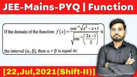 JEE Mains 2021 PYQ [22,Jul,2021(Shift-II)] || Find the Domain of the function || Jee Mains PYQ