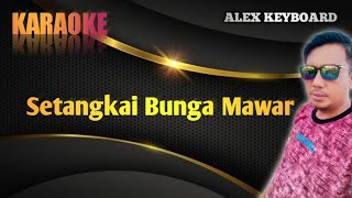 Setangkai Bunga Mawar  Karaoke