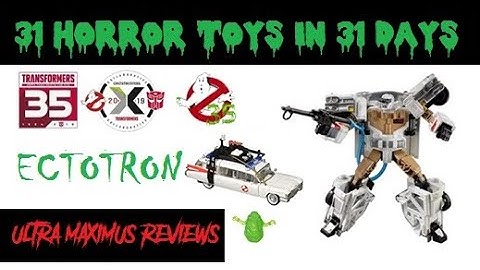 🎃 Ectotron Transformers Ghostbusters 35th Anniversary Crossover 31 Horror Toys in 31 Days