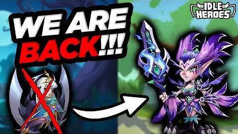 Idle Heroes - WE ARE BACK!!! F2P OP: Episode 111