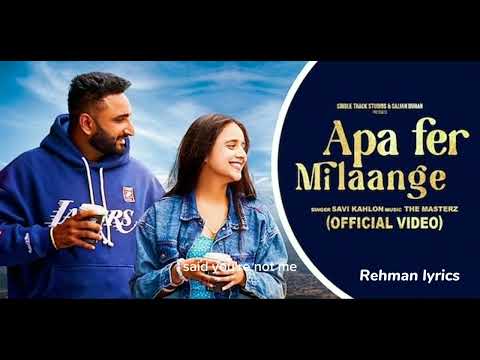 New Punjabi Songs 2024 | Apa Fer Milaange (Official VIDEO) Savi kahlon | Latest Punjabi Songs 2023