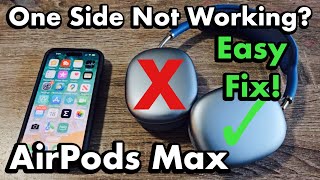 AirPods Max: One Side Not Working, No Audio or Sound On One Side? Easy Fix!