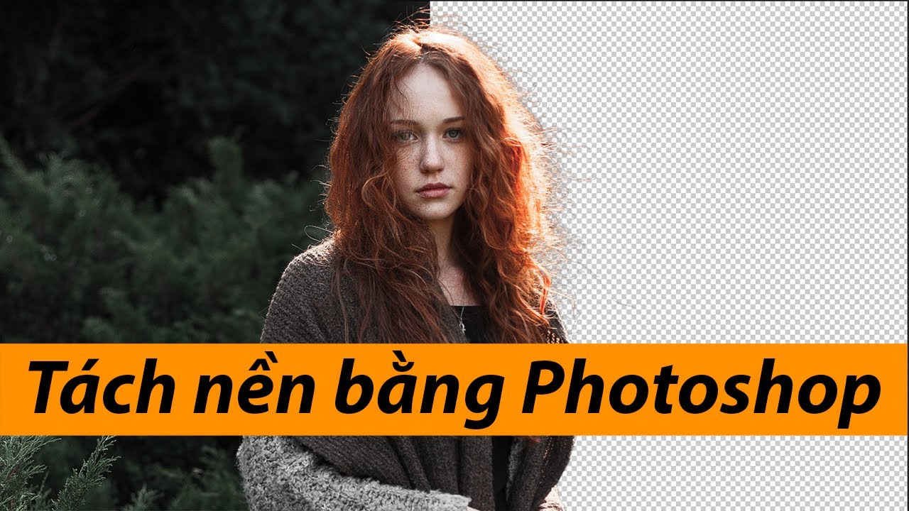 Tách nền bằng Photoshop 2021 trong 1 phút - YouTube