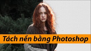 Tách nền bằng Photoshop 2021 trong 1 phút screenshot 5