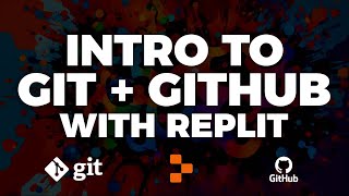 Intro to Git   GitHub with Replit | Get started with version control