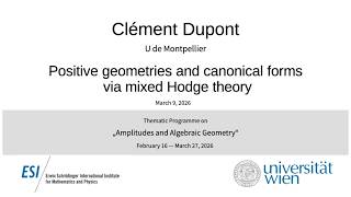Clément Dupont - Positive geometries and canonical forms via mixed Hodge theory