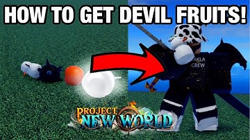 (Project New World) How To Get Devil Fruit All Ways [Best/Fastest Way] Roblox