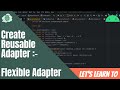 RecyclerView Adapter :- Creating a Reusable Flexible RecyclerView Adapter in Android Studio