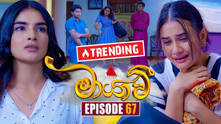 Maayavi (මායාවී) | Episode 67 | 05th December 2024 | Sirasa TV