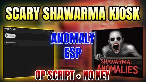 *NEW* Scary Shawarma Kiosk: the ANOMALY Script (ANOMALY ESP) 2025