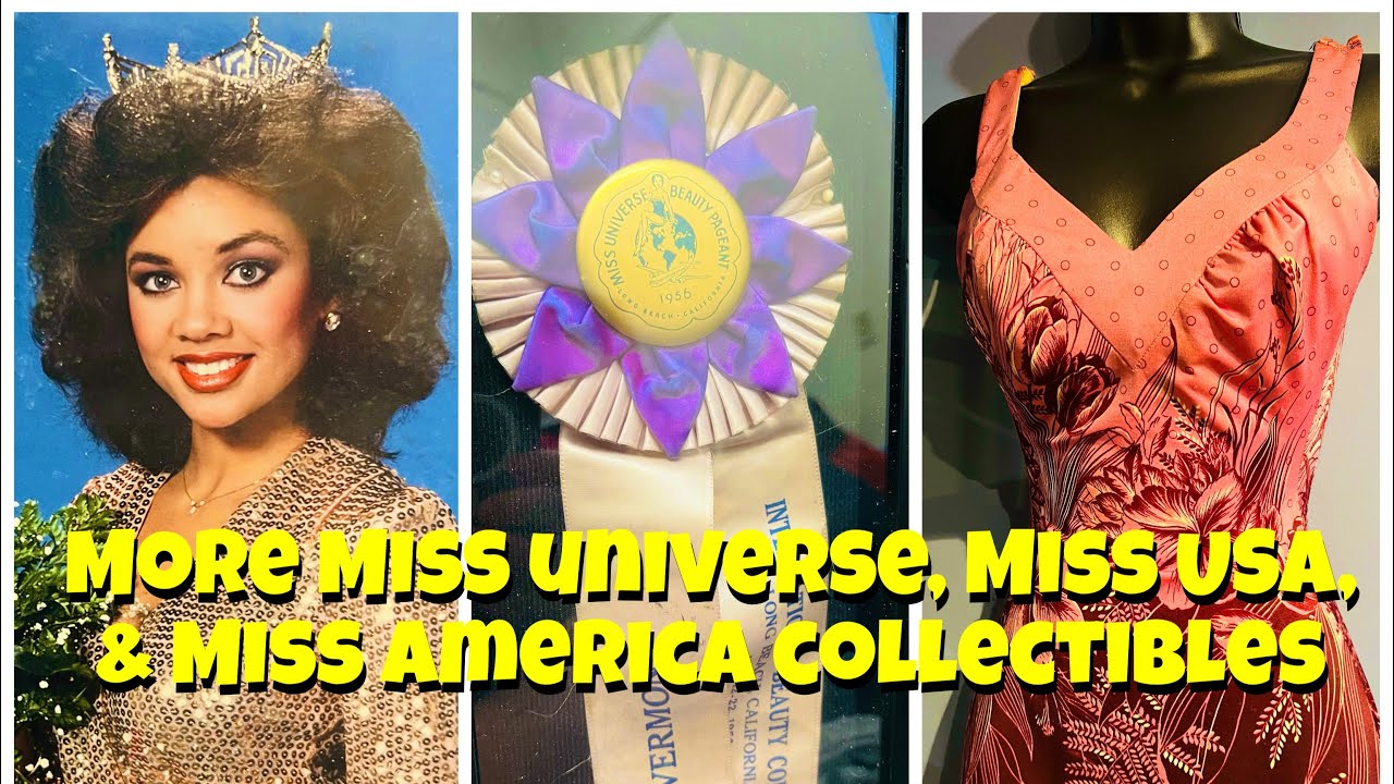Miss Universe, Miss USA & Miss America Pageant items to appraise. “Valuing My Toy Collection” #473