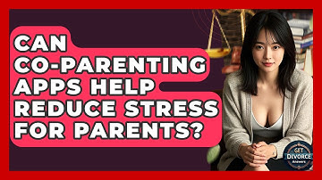 Can Co-parenting Apps Help Reduce Stress For Parents? - Get Divorce Answers
