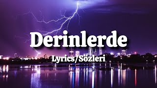 Cem Adrian & Mark Eliyahu - Derinlerde (Lyrics/Sözleri) Resimi