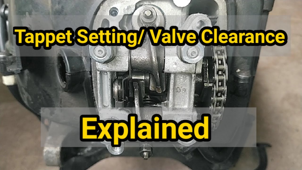 Tappet Setting/ Valve Clearance in Automobiles What, Why Explained