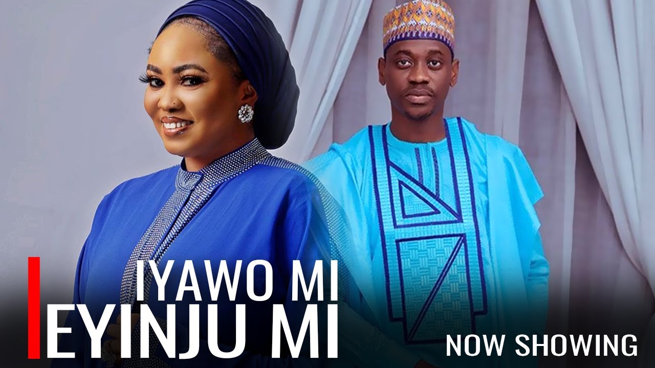 IYAWO MI EYINJU MI - A Nigerian Yoruba Movie Starring Lateef Adedimeji ...