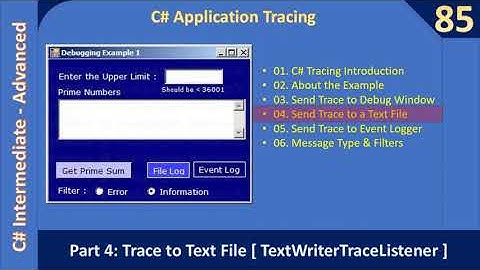 C# Tracing and EventLog | Part 4 Trace to Text File | C# Advanced #85