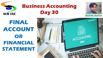 Business Accounting Day 30 by Deepak Gupta|| Final Account||