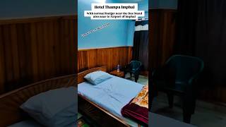 Hotel In Manipur Thdana Hotel Near Bus Stand With Standard Budget manipur viral travel