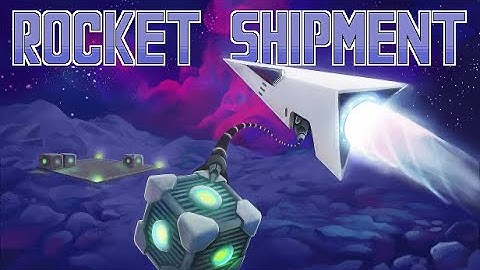 Rocket Shipment - Official Gameplay Trailer