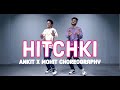 Hitchki | Sonu kakkad | Dance Choreography | Ankit x Mohit