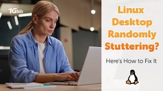 How to Fix Random Freezing and Stuttering on Linux