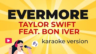 Taylor Swift Feat. Bon Iver - evermore (Karaoke Version)