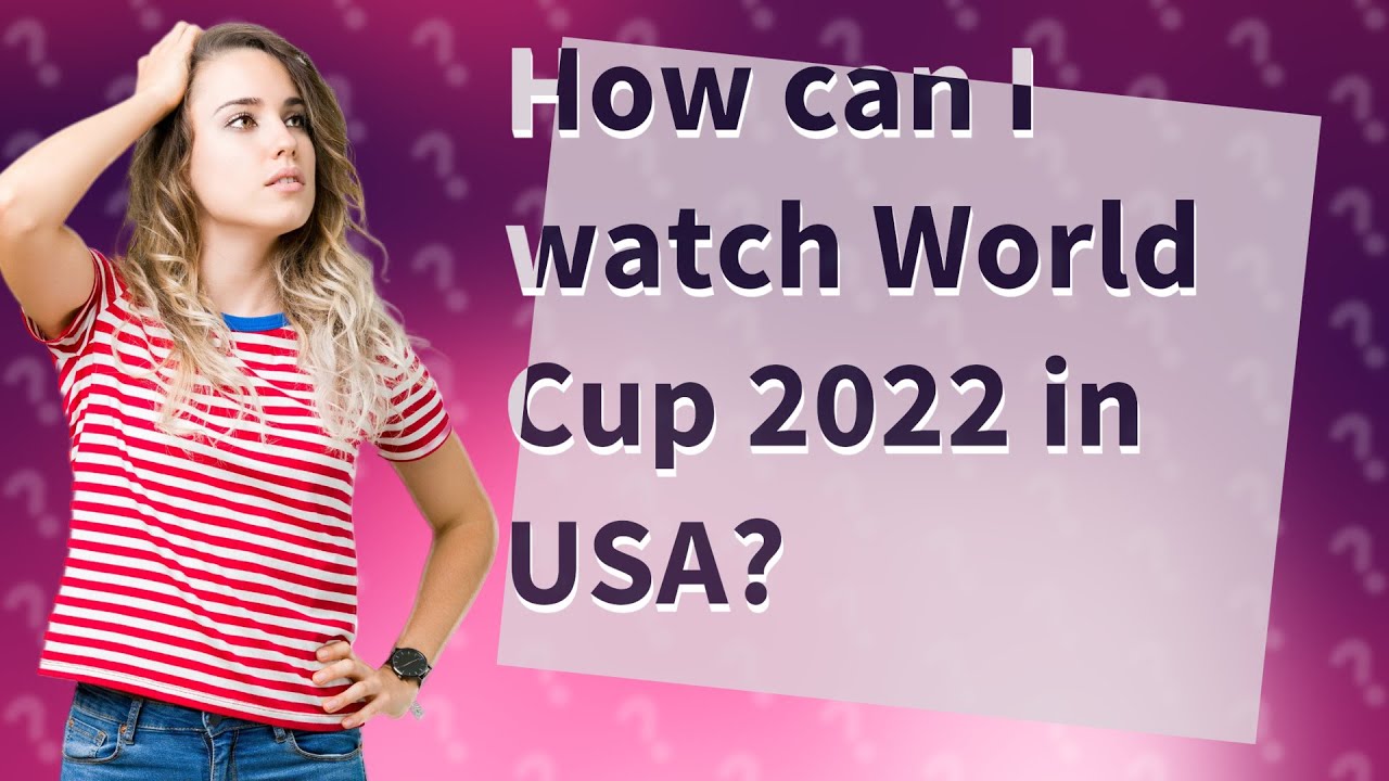 How can I watch World Cup 2022 in USA? YouTube