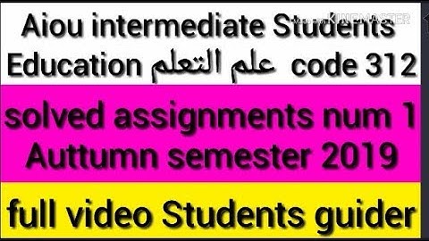 Aiou intermediate Students Education book code 312 Solved assignment num 1 Auttumn semester 2019