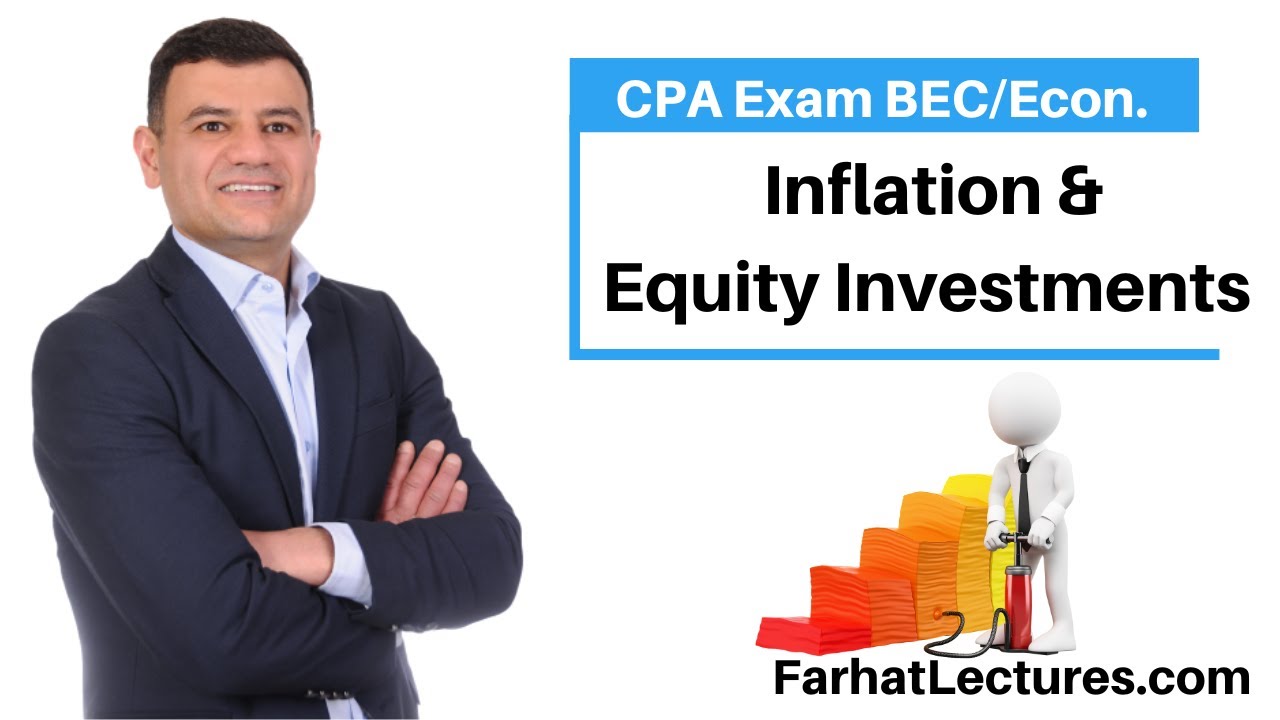 Inflation And Equity Investments CPAS Exam Economics YouTube Inflation And Equity Investments CPAS Exam Economics YouTube